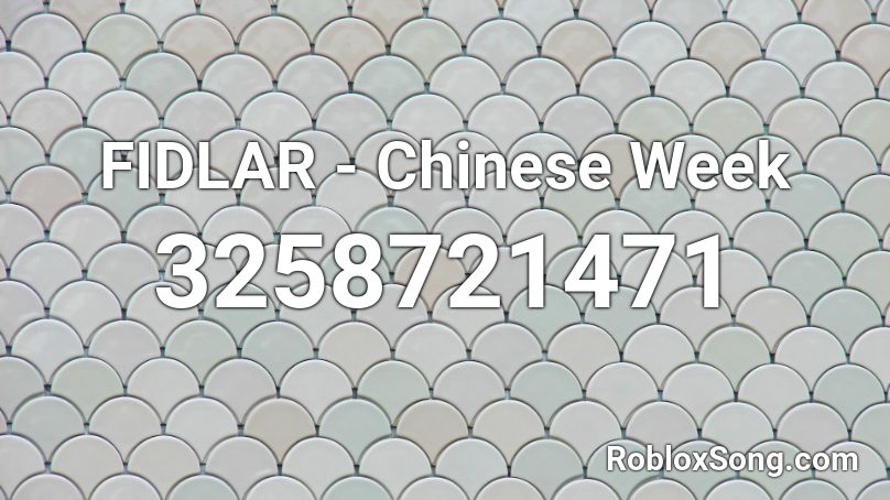 FIDLAR - Chinese Week Roblox ID