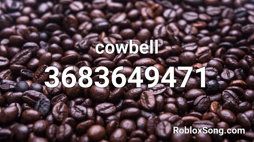 cowbell Roblox ID