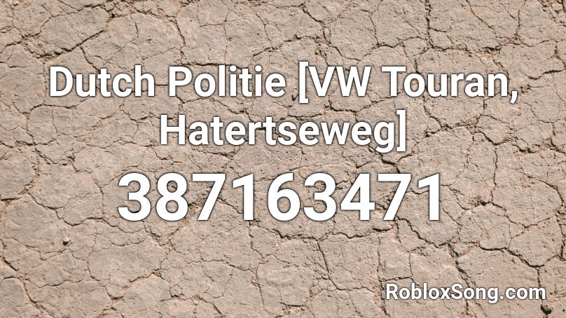 Dutch Politie [VW Touran, Hatertseweg] Roblox ID