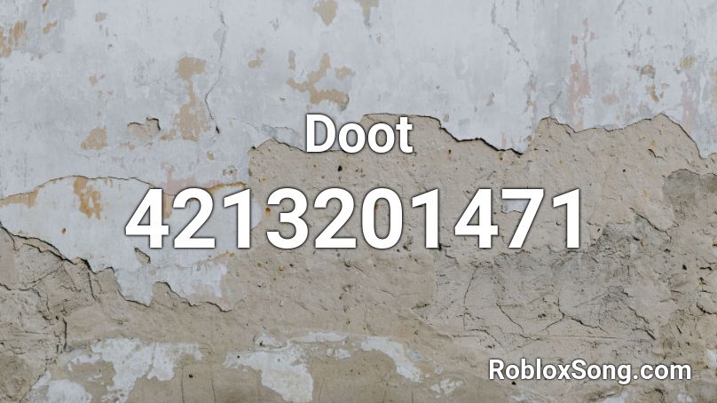 Doot Roblox ID