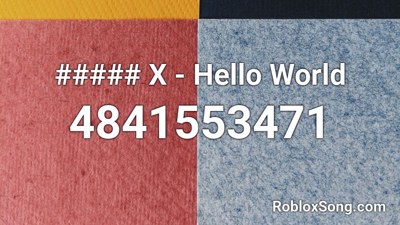 SharaX - Hello World Roblox ID