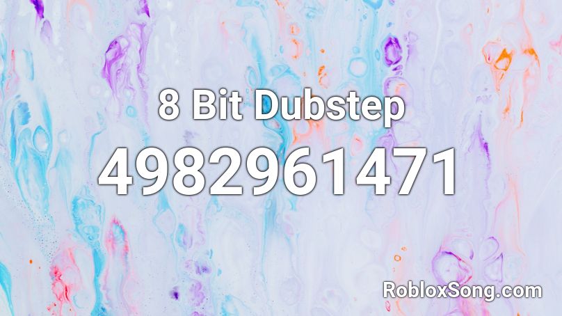 8 Bit Dubstep Roblox ID