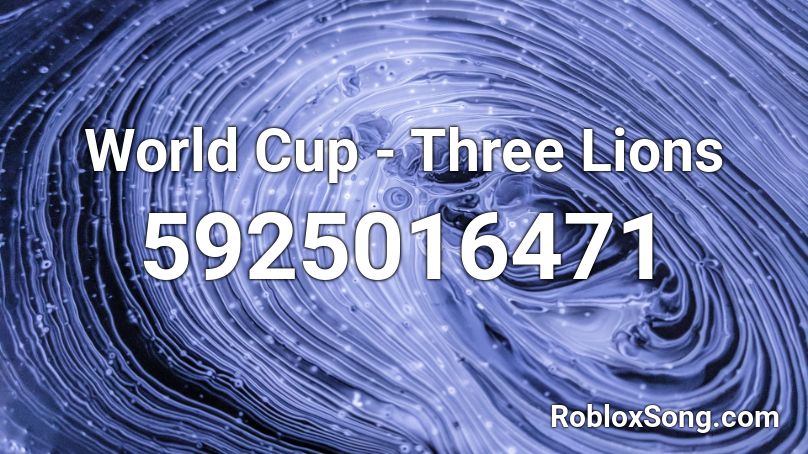 Three Lions  It's Coming Home Roblox ID - Roblox music codes