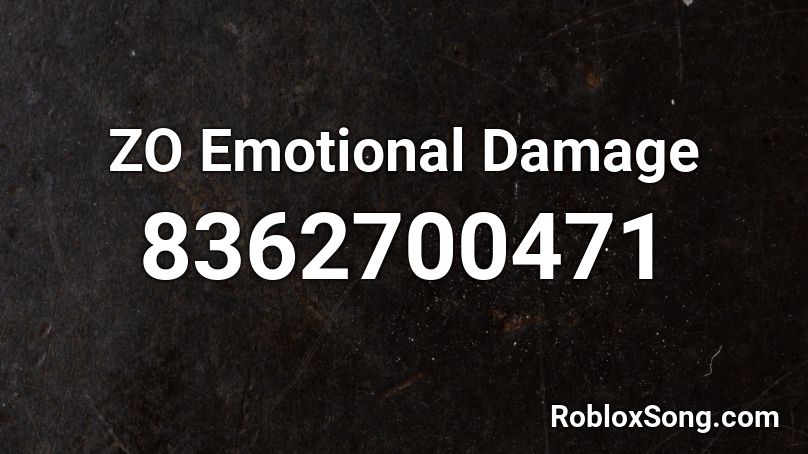 ZO Emotional Damage Roblox ID