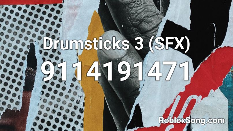 Drumsticks 3 (SFX) Roblox ID