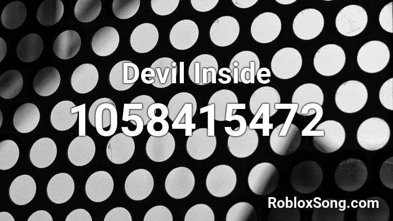 Devil Inside Roblox ID