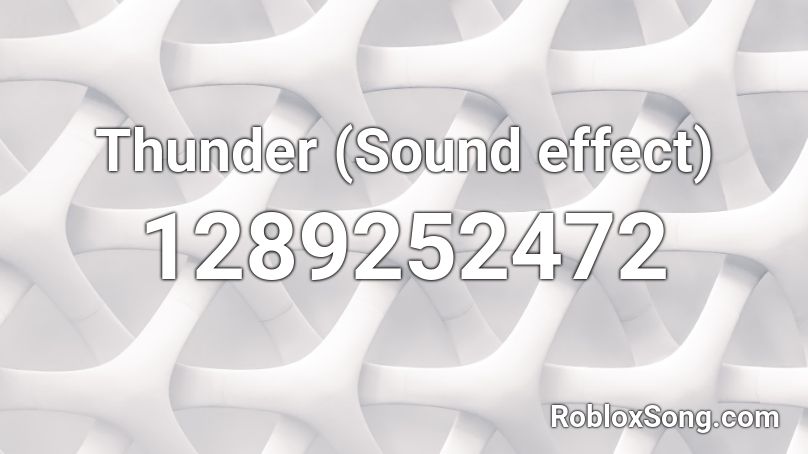 Thunder (Sound effect) Roblox ID