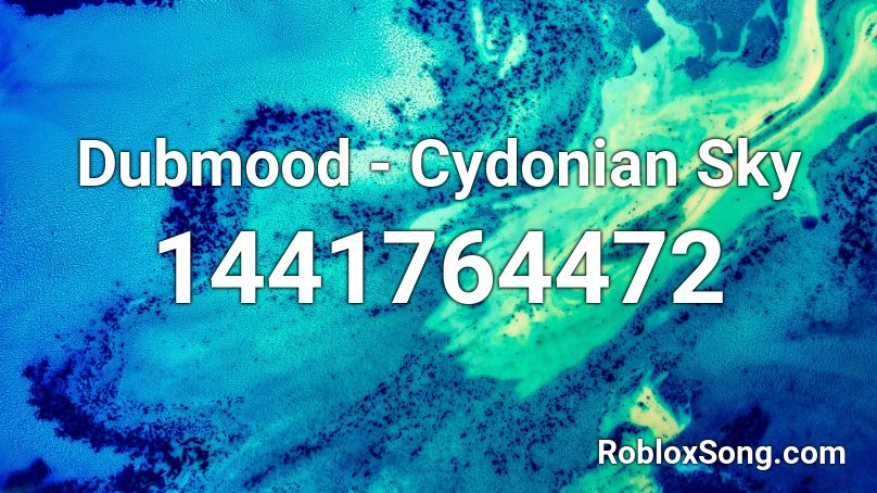 Dubmood - Cydonian Sky Roblox ID