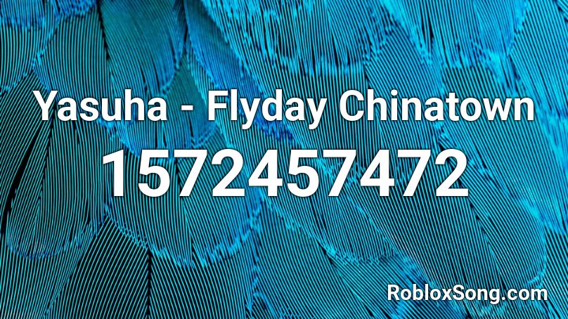 Yasuha - Flyday Chinatown Roblox ID