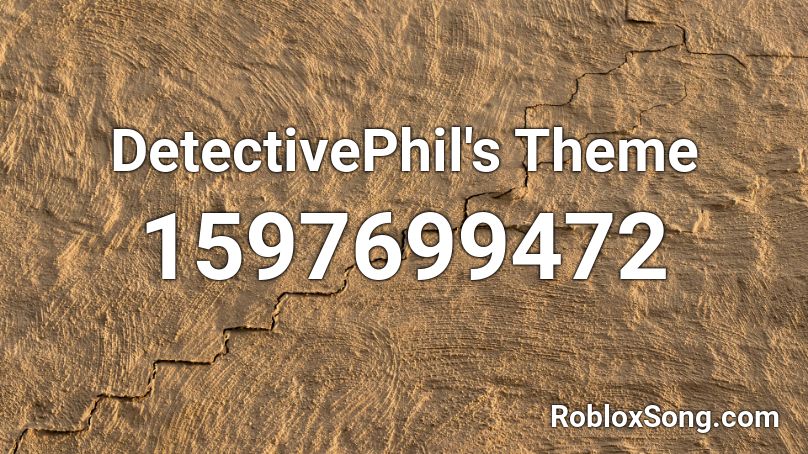 DetectivePhil's Theme Roblox ID