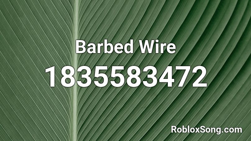 Barbed Wire Roblox ID