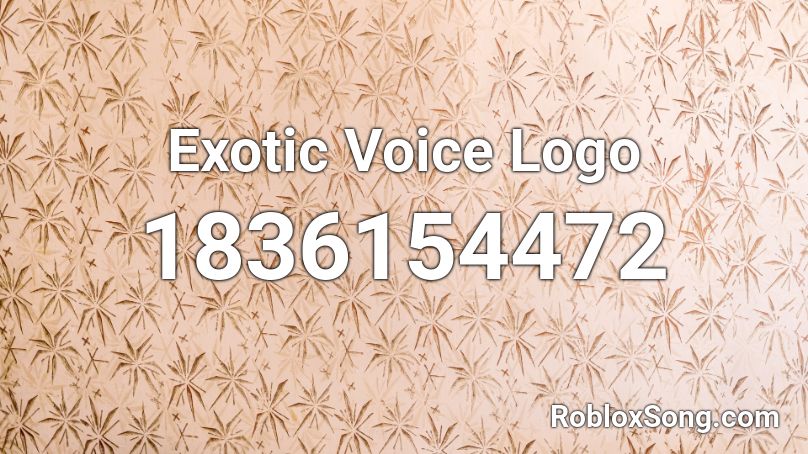 Exotic Voice Logo Roblox ID