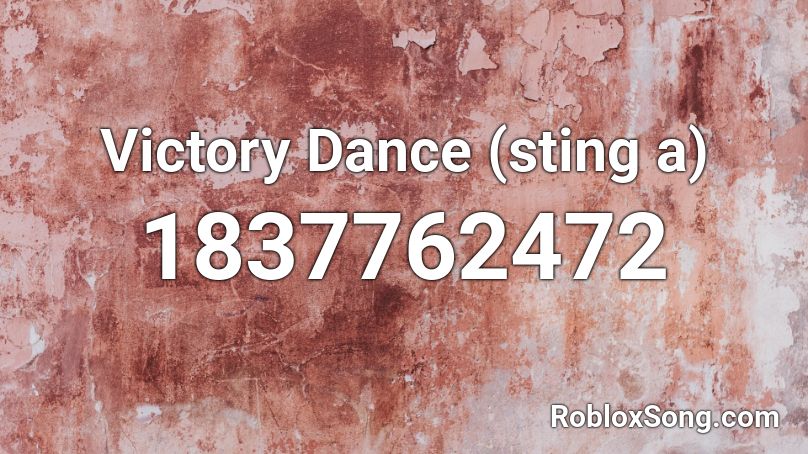 Victory Dance (sting a) Roblox ID