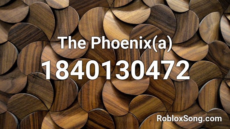 The Phoenix(a) Roblox ID