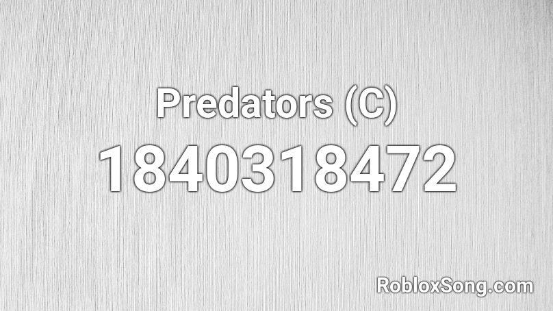 Predators (C) Roblox ID