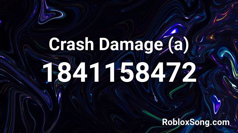 Crash Damage (a) Roblox ID