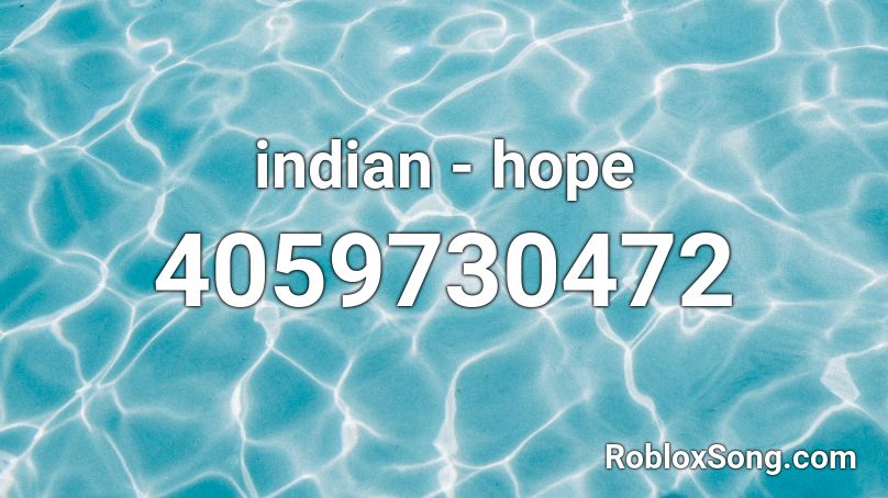 indian - hope Roblox ID