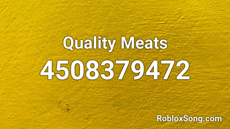 Quality Meats Roblox ID