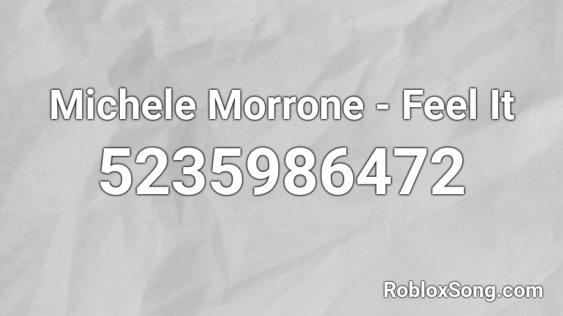 Michele Morrone - Feel It Roblox ID