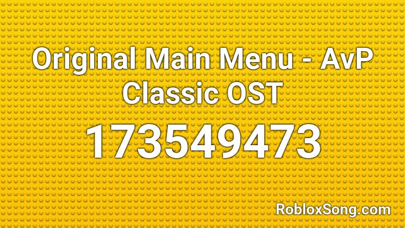 Original Main Menu - AvP Classic OST Roblox ID