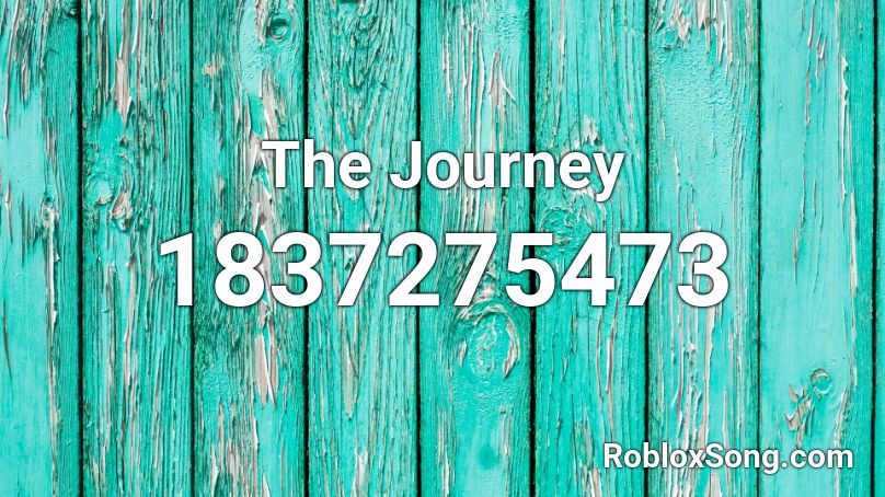 The Journey Roblox ID