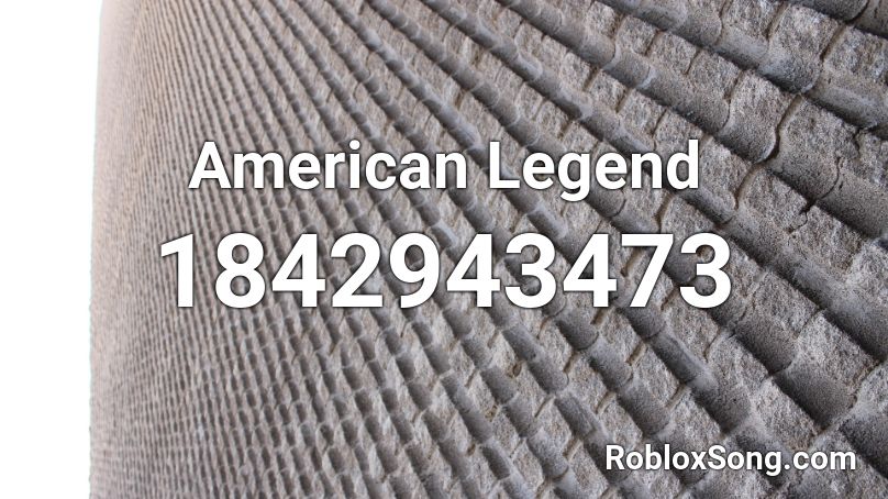 American Legend Roblox ID