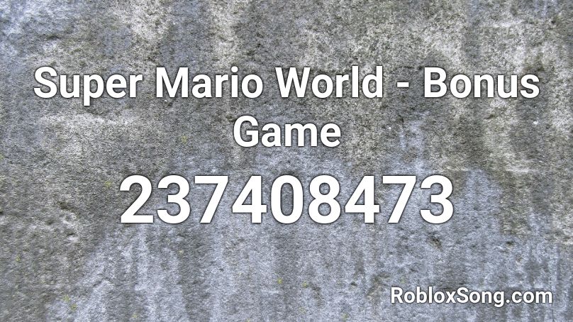 Super Mario World - Bonus Game Roblox ID
