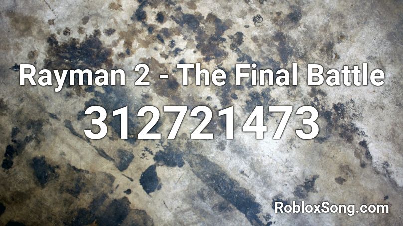 Rayman 2 - The Final Battle Roblox ID
