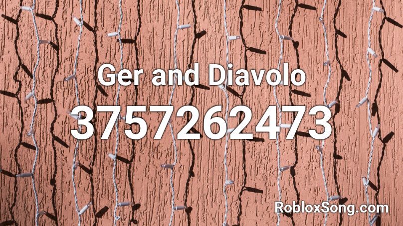 diavolo ger roblox song remember rating button updated please