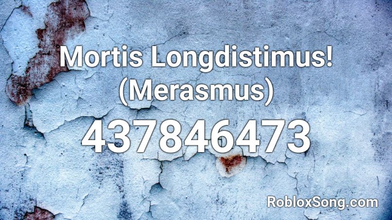 Mortis Longdistimus! (Merasmus) Roblox ID