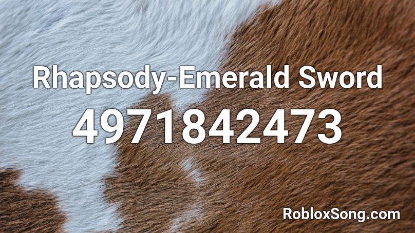 Rhapsody-Emerald Sword Roblox ID