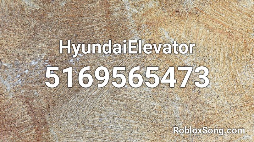 HyundaiElevator Roblox ID