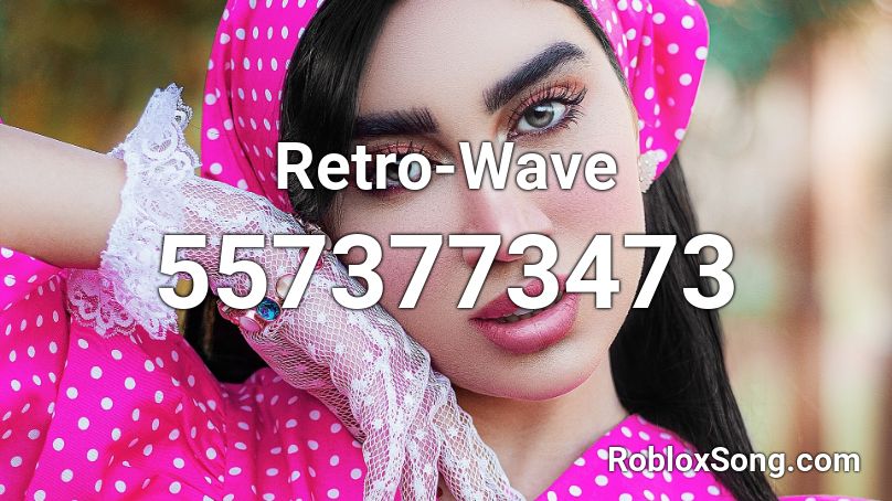 Retro-Wave Roblox ID