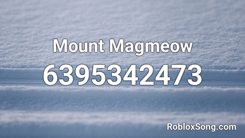Mount Magmeow Bow Ser S Fury Roblox Id Roblox Music Codes - roblox follow bow