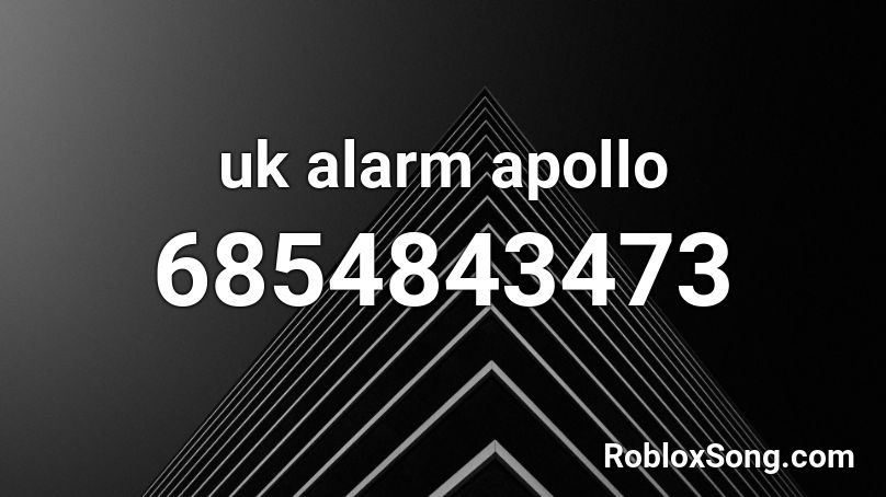 uk alarm apollo Roblox ID