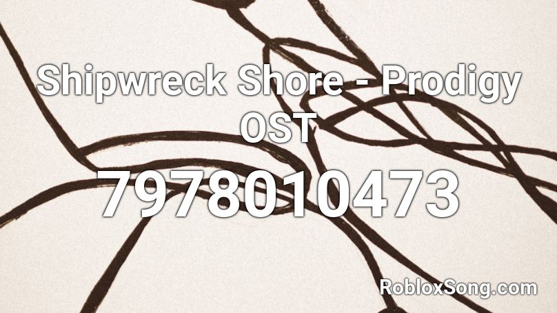 Shipwreck Shore - Prodigy OST Roblox ID