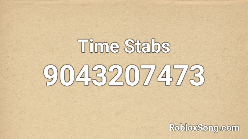 Time Stabs Roblox ID