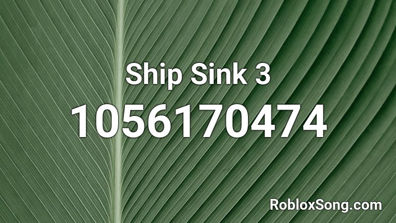 Ship Sink 3 Roblox ID