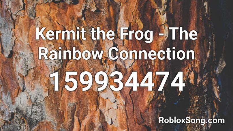 Kermit The Frog The Rainbow Connection Roblox Id Roblox Music Codes - roblox frog song