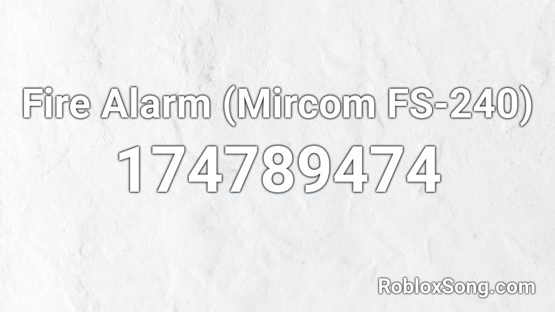 Fire Alarm (Mircom FS-240) Roblox ID