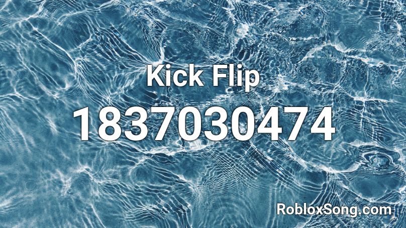 Kick Flip Roblox ID