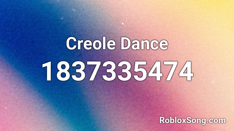 Creole Dance Roblox ID