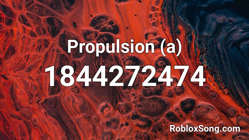 Propulsion (a) Roblox ID
