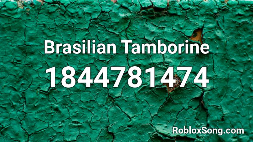 Brasilian Tamborine Roblox ID
