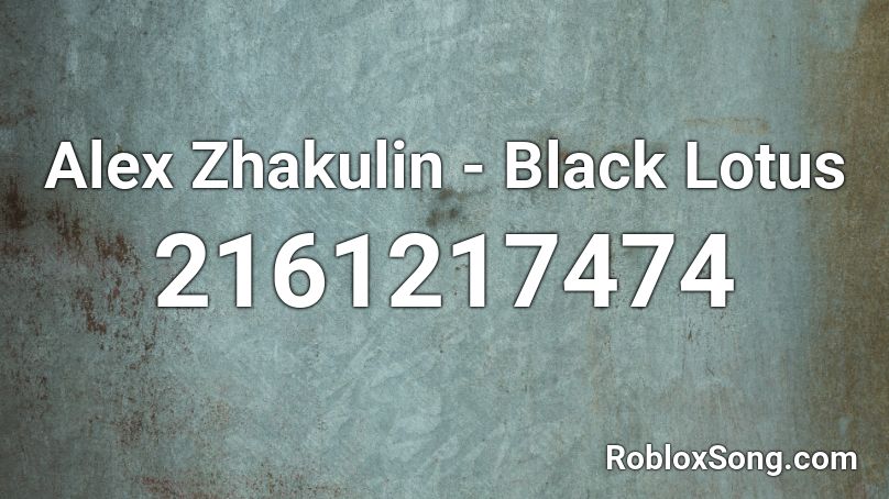 Alex Zhakulin - Black Lotus Roblox ID