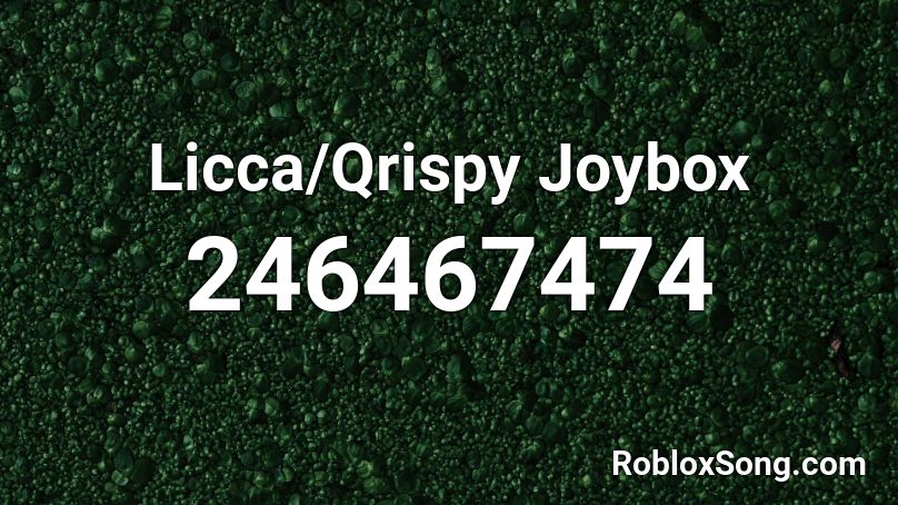 Licca/Qrispy Joybox Roblox ID