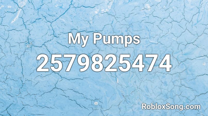 My Pumps  Roblox ID