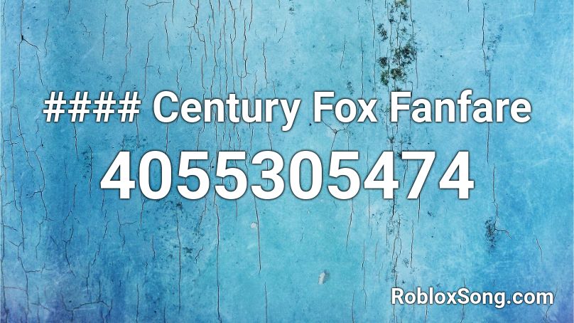 #### Century Fox Fanfare Roblox ID