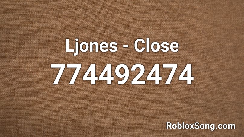 Ljones - Close Roblox ID