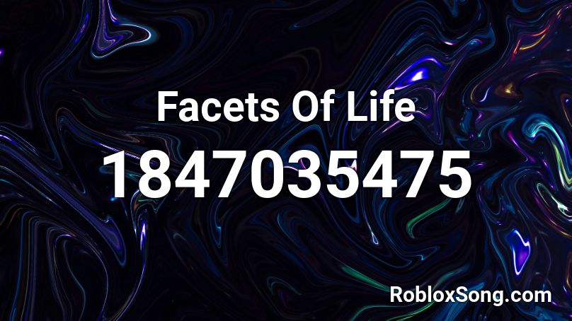 Facets Of Life Roblox ID